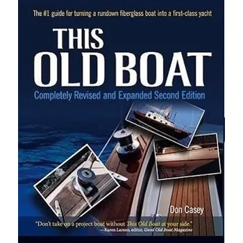 This Old Boat, Second Edition - Casey, Don
