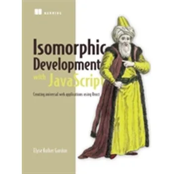 Technika Isomorphic Web Applications - Gordon, Elyse Kolker