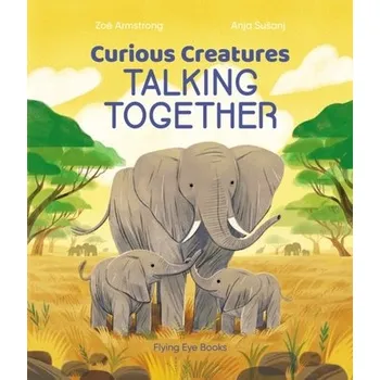 Příroda Curious Creatures Talking Together - Armstrong, Zoe