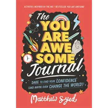 The You Are Awesome Journal - Syed Matthew