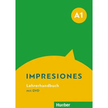 Německý jazyk Impresiones A1 - Lehrerhandbuch mit DVD - Teissier de Wanner, Claudia
