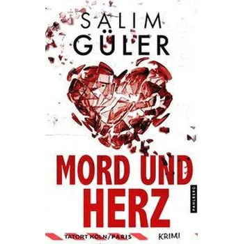 Mord und Herz - Tatort Köln / Paris - Güler, Salim