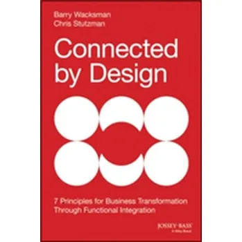 Connected by Design - Wacksman, Barry; Stutzman, Chris