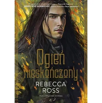 Ogień nieskończony - Ross, Rebecca