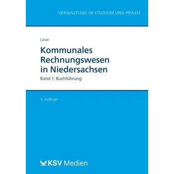 Kommunales Rechnungswesen in Niedersachsen (Bd. 1/3) - Lasar, Andreas