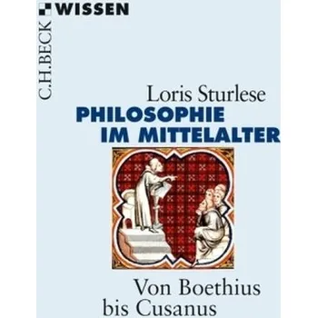 Philosophie im Mittelalters - Sturlese, Loris