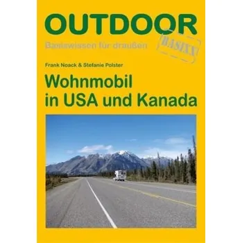 Cestování Wohnmobil in USA und Kanada - Noack, Frank