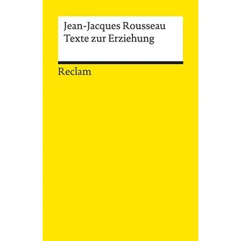 Texte zur Erziehung - Jean-Jacques Rousseau