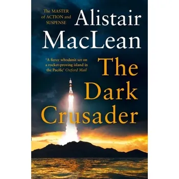 The Dark Crusader - Alistair MacLean [EN] (2020, Brožovaná, HarperCollins Publishers)