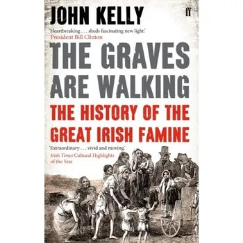 The Graves are Walking - Kelly, John