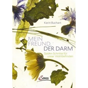 Mein Freund, der Darm - Buchart, Karin
