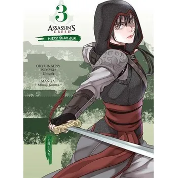 Assassin's Creed T.3 Miecz Shao Jun. Chiny - Kurata, Minoji