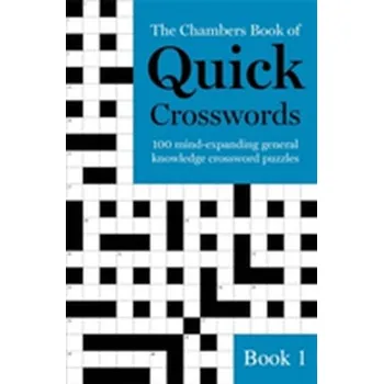 The Chambers Book of Quick Crosswords, Book 1 - Chambers, Anne
