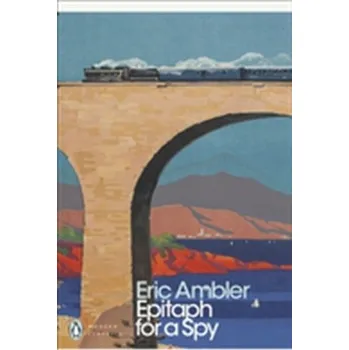 Epitaph for a Spy - Ambler Eric