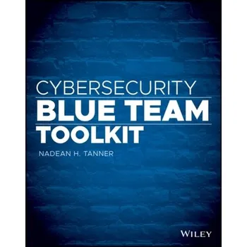 Technika Cybersecurity Blue Team Toolkit - Tanner, Nadean H.
