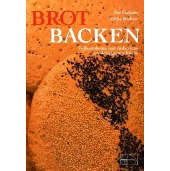 Brot backen - Gutjahr, Ilse