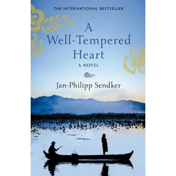 Cestování A Well-tempered Heart - Jan-Philipp Sendker [EN] (2014, Brožovaná, Birlinn General)