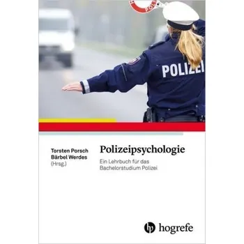Polizeipsychologie - Porsch, Torsten