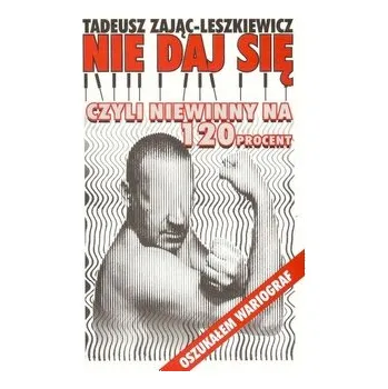 Nie daj się - Zając Tadeusz