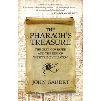 The Pharaoh's Treasure - Gaudet, John [EN] (2023, Brožovaná, Amberley Publishing)