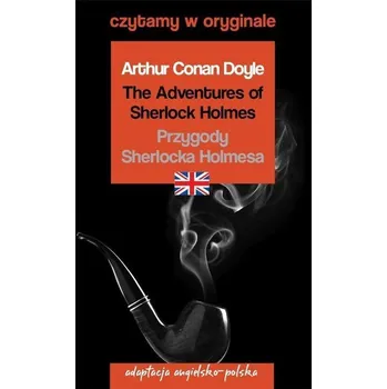 Anglický jazyk Czytamy w oryginale - Przygody Sherlocka Holmesa - Arthur Conan Doyle