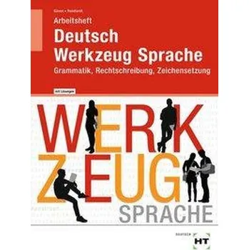 Německý jazyk Arbeitsheft mit eingetragenen Lösungen Deutsch - Werkzeug Sprache - Güven, Gülcimen