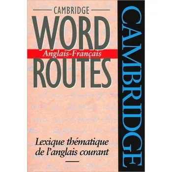 Cizí jazyk Cambridge Word Routes Anglais-Francais - McCarthy Michael