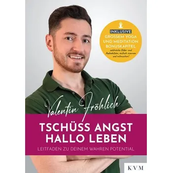 Tschüss Angst. Hallo Leben - Fröhlich, Valentin