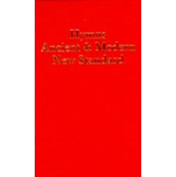 Hymns Ancient and Modern - Hymns Ancient and Modern