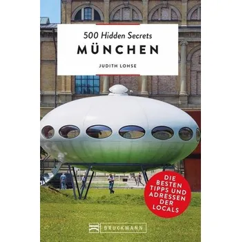 Cestování 500 Hidden Secrets München - Lohse, Judith