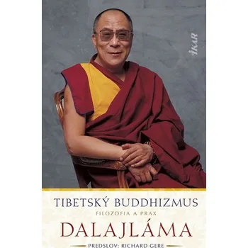 Tibetský buddhizmus: Filozofia a prax - Dalajláma
