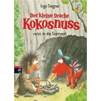 První čtění Der kleine Drache Kokosnuss reist in die Steinzeit - Siegner, Ingo