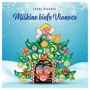 Pohádka Miškine biele Vianoce - Lenka Vranová