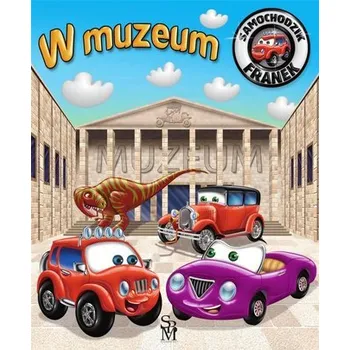 Pohádka Samochodzik Franek. W muzeum - Wójcik Elżbieta [PL] (2022, Brožovaná, SBM)
