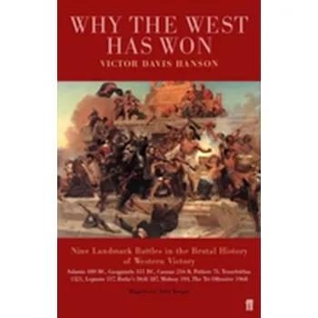 Why the West has Won - Hanson, Victor Davis