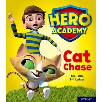 Cizí jazyk Hero Academy: Oxford Level 1, Lilac Book Band: Cat Chase - Freeman, Tim; Driscoll, Richard M. C.; Littlejohn, G. S.