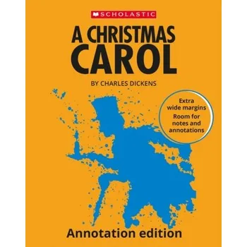 A Christmas Carol: Annotation Edition - Charles Dickens