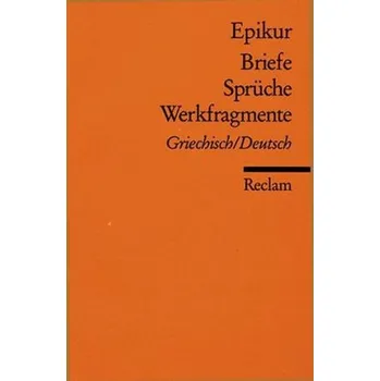 Briefe, Sprüche, Werkfragmente - Epikur