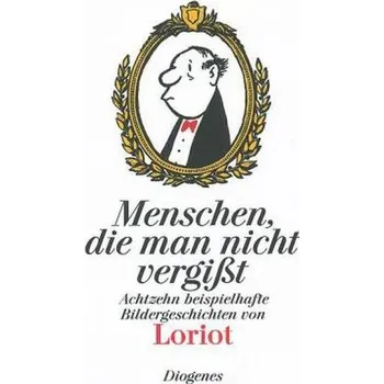 Menschen, die man nicht vergißt - Loriot