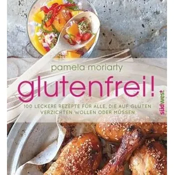 glutenfrei! - Moriarty, Pamela