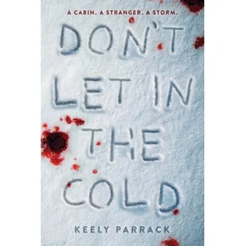 Kniha Don't Let In the Cold - Parrack, Keely; Bajet, John