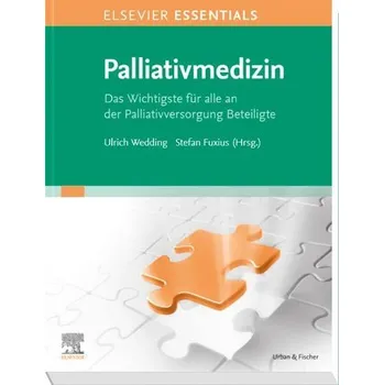 ELSEVIER ESSENTIALS Palliativmedizin - Schneider-Wedding, Ulrich