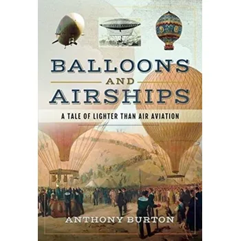 Balloons and Airships - Burton, Anthony