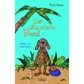 Pohádka Der tätowierte Hund, Neuausgabe - Maar, Paul