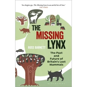 The Missing Lynx - Barnett, Ross [EN] (2020, Brožovaná, Bloomsbury Publishing PLC)