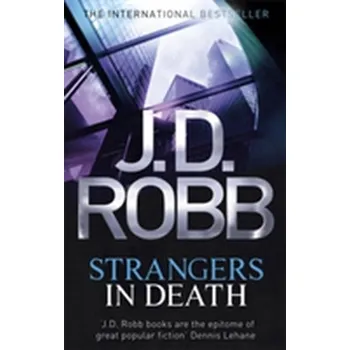 Strangers In Death - Robb J.D
