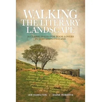 Walking the Literary Landscape - Hamilton Ian