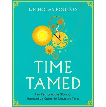 Time Tamed - Foulkes, Nicholas