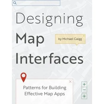 Technika Designing Map Interfaces - Gaigg, Michael