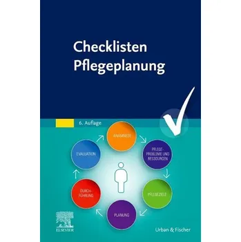 Checklisten Pflegeplanung - Elsevier Gmbh [DE] (2024, Brožovaná, Urban & Fischer/Elsevier)